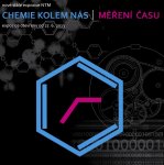  Nové expozice Chemie kolem nás a Měření času