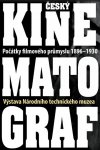 28.9. 2016 - 15.10. 2017 - Český kinematograf. Počátky filmového průmyslu 1896-1930