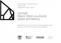 6.4. - 4.11. 2018 - Litomyšl - hlavní město současné české architektury