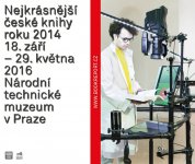 18.9. 2015 - 29.5. 2016 - Nejkrásnější české knihy roku 2014 v NTM